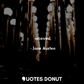  received,... - Jane Austen - Quotes Donut