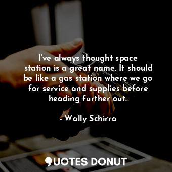 I&#39;ve always thought space station is a great name. It should be like a gas station where we go for service and supplies before heading further out.
