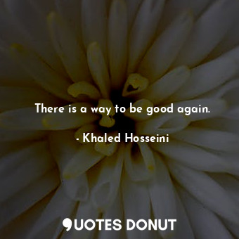There is a way to be good again.