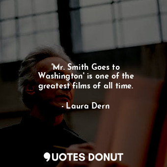 &#39;Mr. Smith Goes to Washington&#39; is one of the greatest films of all time.