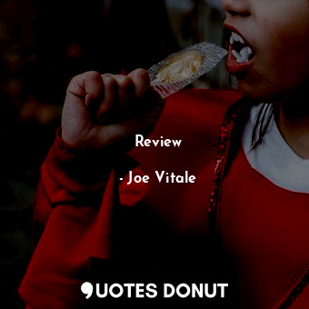  Review... - Joe Vitale - Quotes Donut