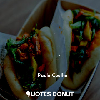  В живота ни винаги има събитие, върху което да прехвърлим вината за това, че сме... - Paulo Coelho - Quotes Donut