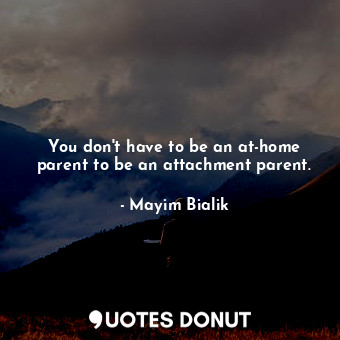 You don&#39;t have to be an at-home parent to be an attachment parent.