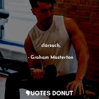  clàrsach,... - Graham Masterton - Quotes Donut