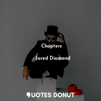  Chapters... - Jared Diamond - Quotes Donut