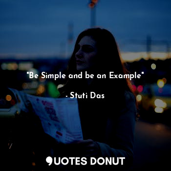 "Be Simple and be an Example"
