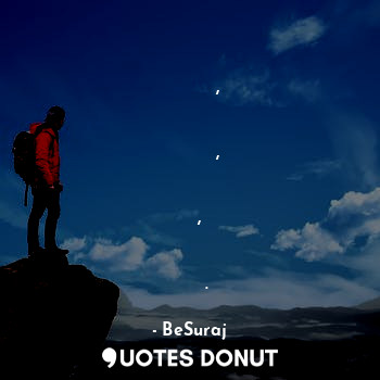  मुश्किल इस दुनिया में कुछ भी नहीं, फिर भी लोग अपने ईरादे तोड़ देते है, अगर सच्चे ... - BeSuraj - Quotes Donut