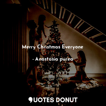 Merry Christmas Everyone