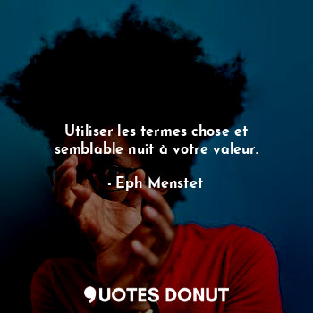  The silence of the meninges is the mobile number of the invisible and shapeless ... - Eph Menstet - Quotes Donut