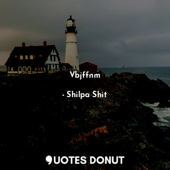  Vbjffnm... - Shilpa Shit - Quotes Donut