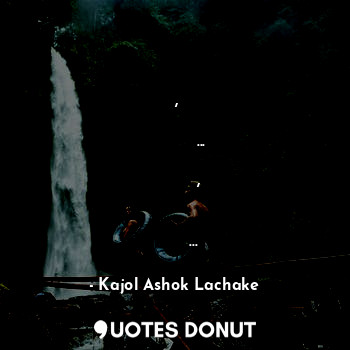  सफर का मजा लेना भी जरुरी है, 
वरना सफर विरान लगेगा...
और प्यार करना भी जरुरी है,... - Kajol Ashok Lachake - Quotes Donut