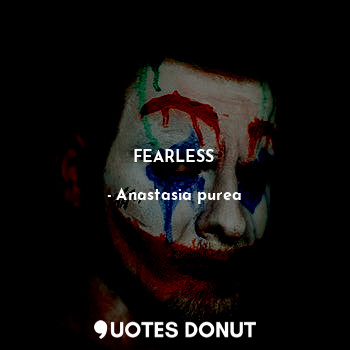 FEARLESS