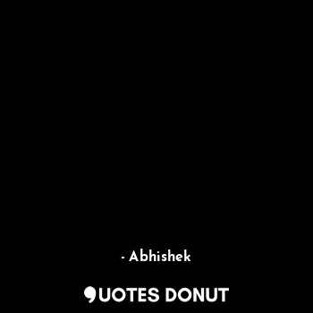  कई किरदार लिखे उसने 
एक मेरा ही ऐसा क्यों लिख दिया
किसी को याद आऊं लिखना था 
किस... - Abhishek - Quotes Donut
