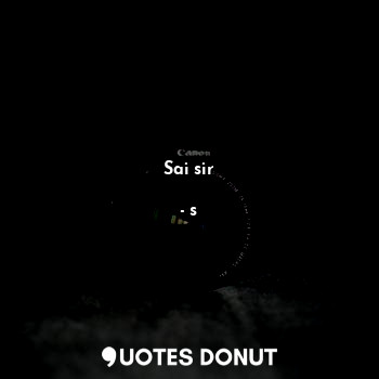  Sai sir... - s - Quotes Donut