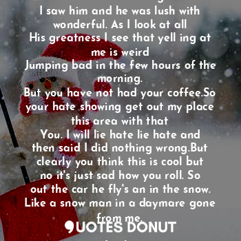  I walked out the car and got in then I saw him and he was lush with wonderful. A... - Lashes - Quotes Donut